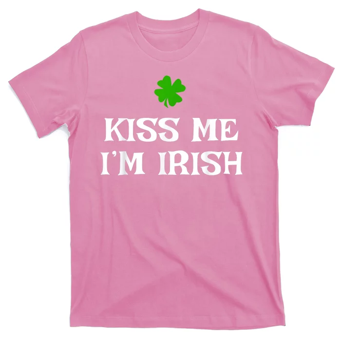 Irish Kiss Me Im Irish St Patricks Day T-Shirt