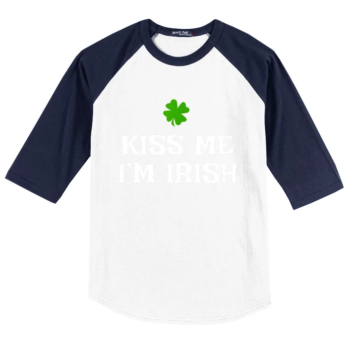 Irish Kiss Me Im Irish St Patricks Day Baseball Sleeve Shirt