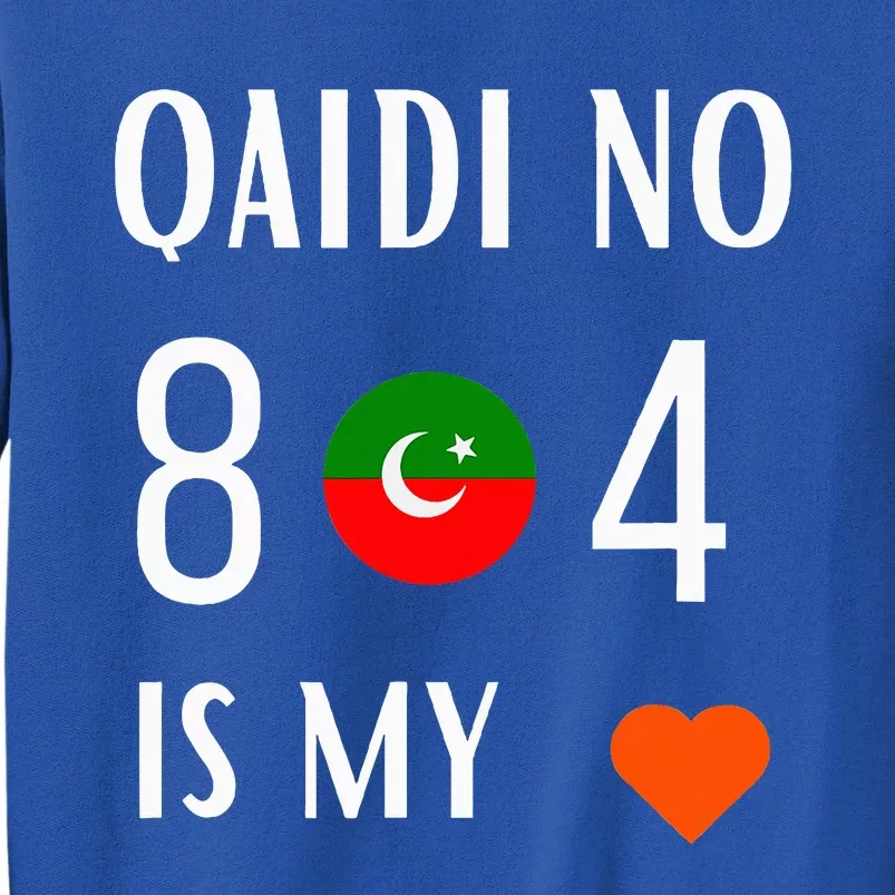 Imran Khan Number Qaidi No 804 Is Our Love Pti Supporter Tall Sweatshirt