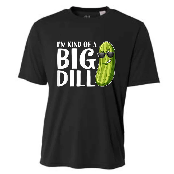 I'm Kind Of A Big Dill Funny Pickle Cooling Performance Crew T-Shirt