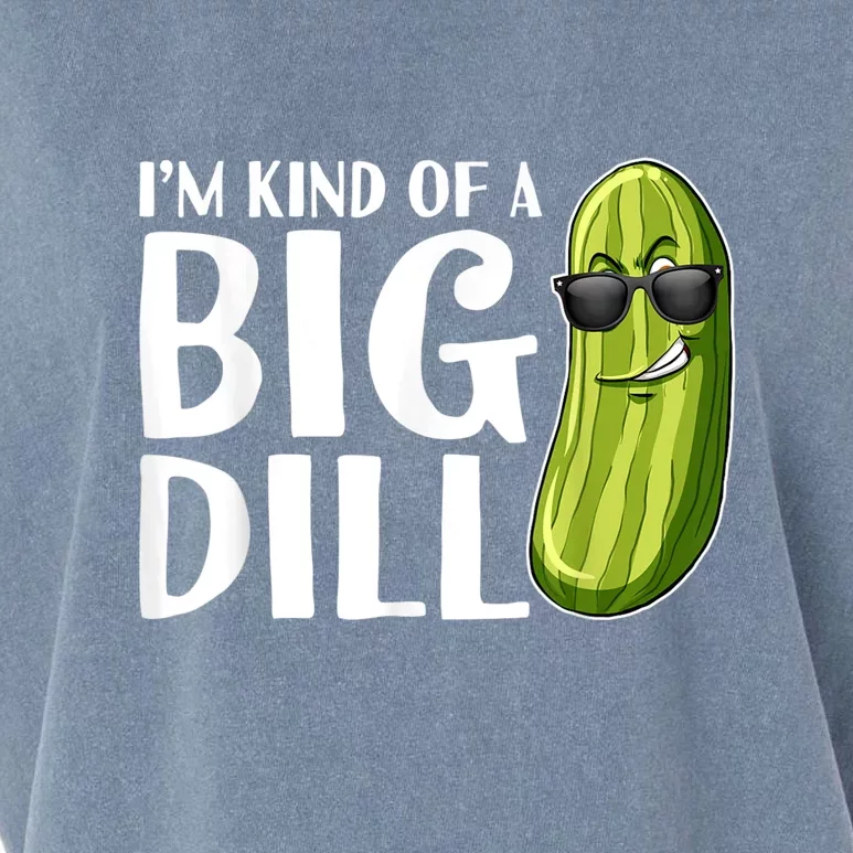 I'm Kind Of A Big Dill Funny Pickle Garment-Dyed Women's Muscle Tee