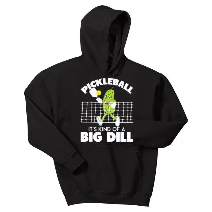 It's Kind Of A Big Dill Funny Pickleball Paddleball Kids Hoodie