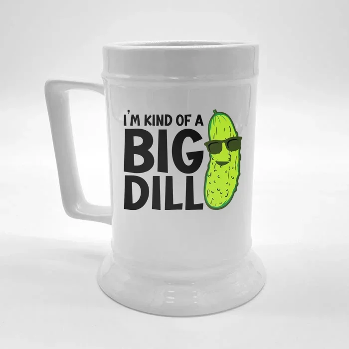 IM Kind Of A Big Dill Funny Pickle Front & Back Beer Stein