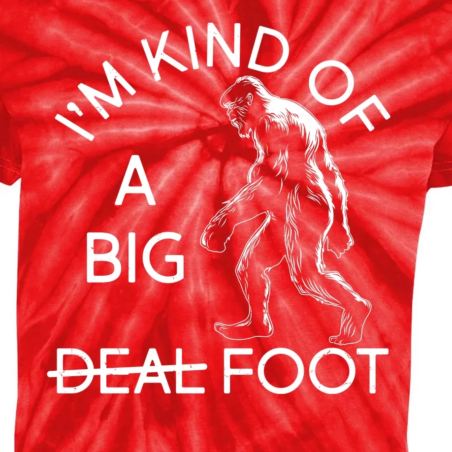 I'm Kind Of A Big Deal Big Foot Kids Tie-Dye T-Shirt