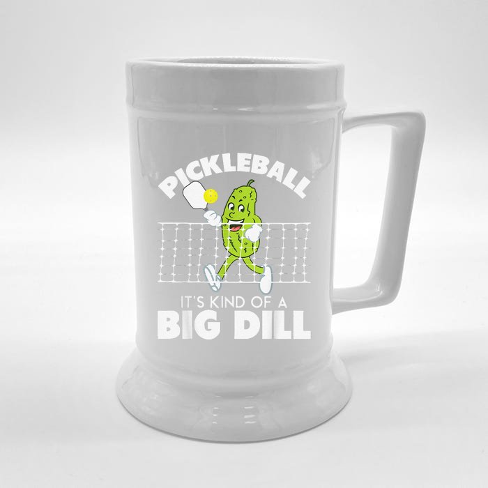 It's Kind Of A Big Dill Funny Pickleball Paddleball Front & Back Beer Stein