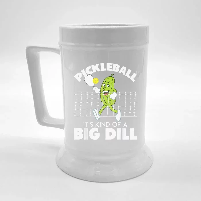 It's Kind Of A Big Dill Funny Pickleball Paddleball Front & Back Beer Stein