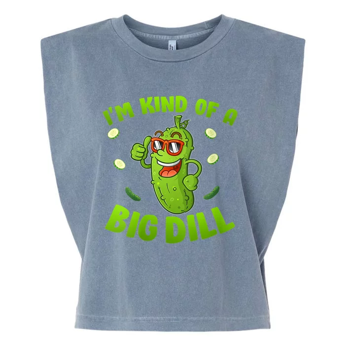 I'm Kind Of A Big Dill Pickle Cucumber Clothes VNeck Garment-Dyed Women's Muscle Tee