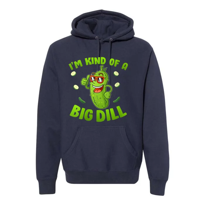 I'm Kind Of A Big Dill Pickle Cucumber Clothes VNeck Premium Hoodie