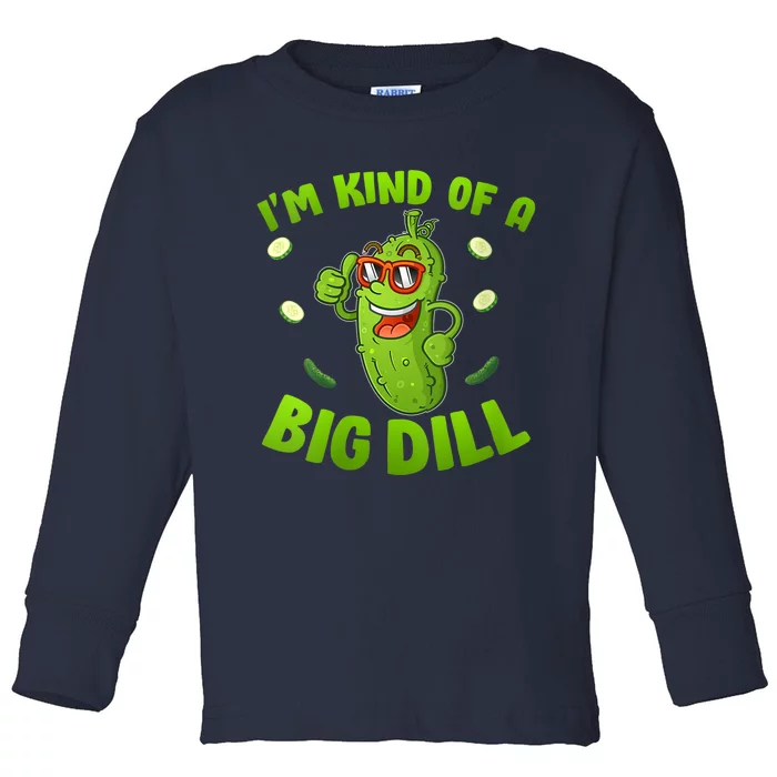 I'm Kind Of A Big Dill Pickle Cucumber Clothes VNeck Toddler Long Sleeve Shirt