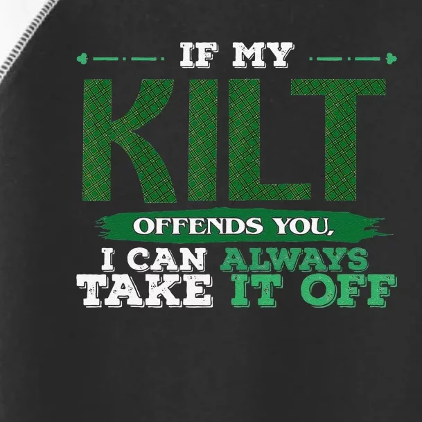 If Kilt Offends I Always Take Saint Patrick's Day Autocollan Toddler Fine Jersey T-Shirt