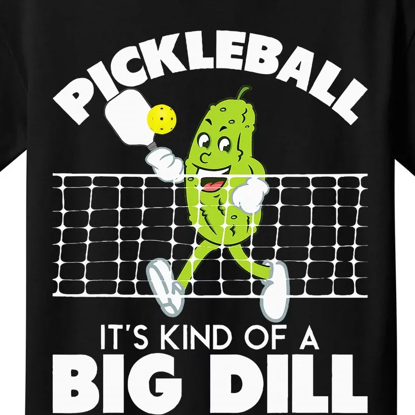 It's Kind Of A Big Dill Funny Pickleball Paddleball Kids T-Shirt