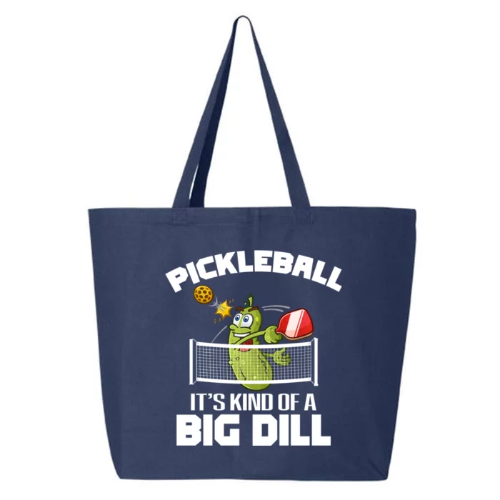 ItS Kind Of A Big Dill Pickleball Funny Paddleball Cool Gift 25L Jumbo Tote