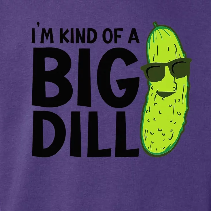 I'm Kind Of A Big Dill Funny Pickle Toddler Hoodie