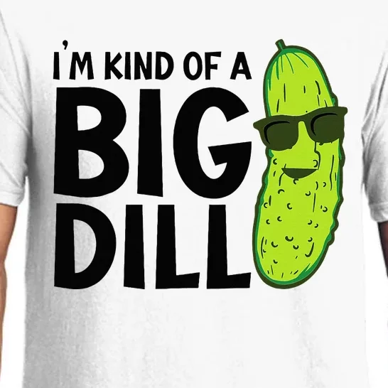 I'm Kind Of A Big Dill Funny Pickle Pajama Set