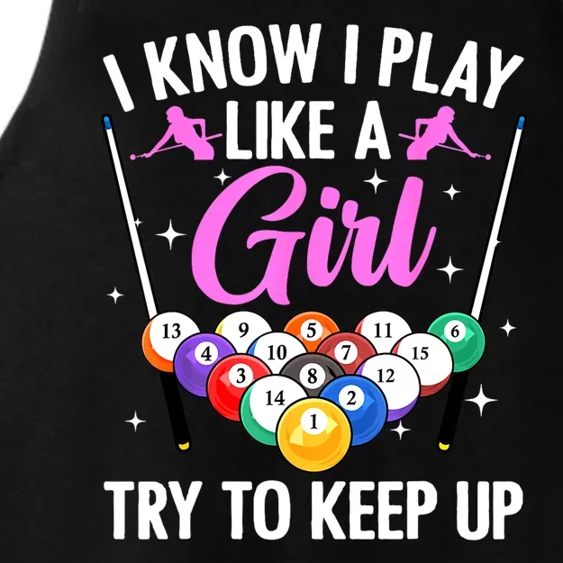 I Know Play Like A Girl Try To Keep Up Pool Billiard Player Gift Ladies Tri-Blend Wicking Tank