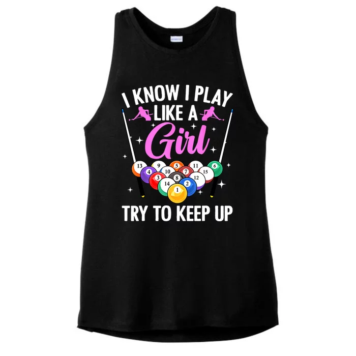 I Know Play Like A Girl Try To Keep Up Pool Billiard Player Gift Ladies Tri-Blend Wicking Tank