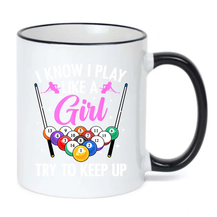 I Know Play Like A Girl Try To Keep Up Pool Billiard Player Gift Black Color Changing Mug