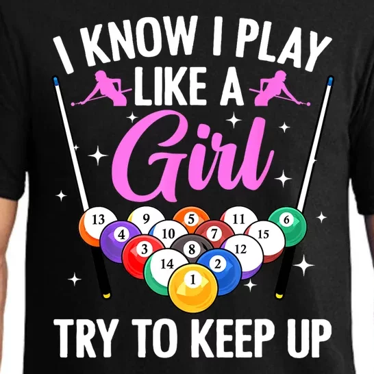 I Know Play Like A Girl Try To Keep Up Pool Billiard Player Gift Pajama Set