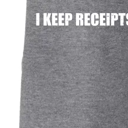 I Keep Receipts Doggie 3-End Fleece Hoodie