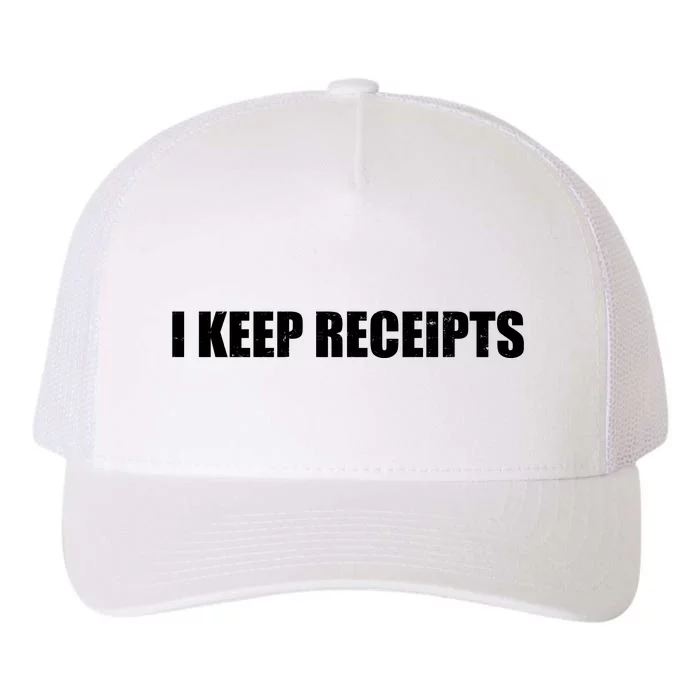 I Keep Receipts Yupoong Adult 5-Panel Trucker Hat