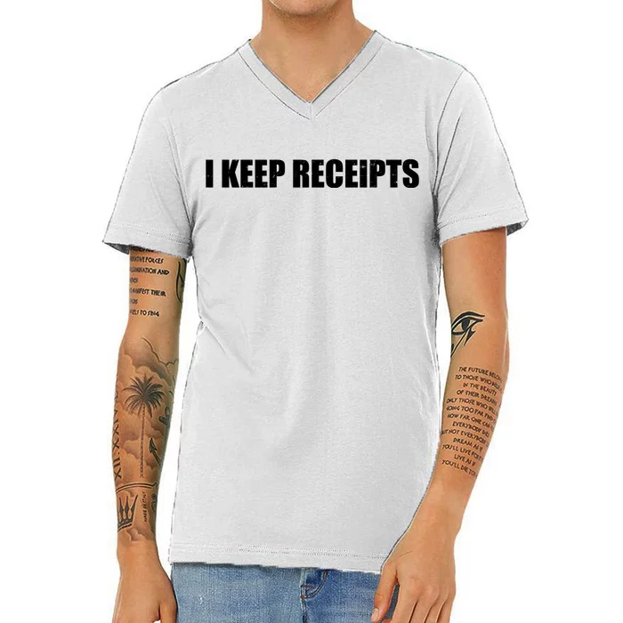 I Keep Receipts V-Neck T-Shirt