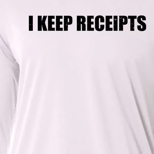 I Keep Receipts Cooling Performance Long Sleeve Crew