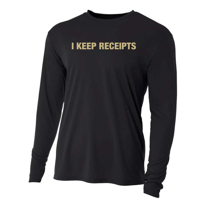 I Keep Receipts Cooling Performance Long Sleeve Crew