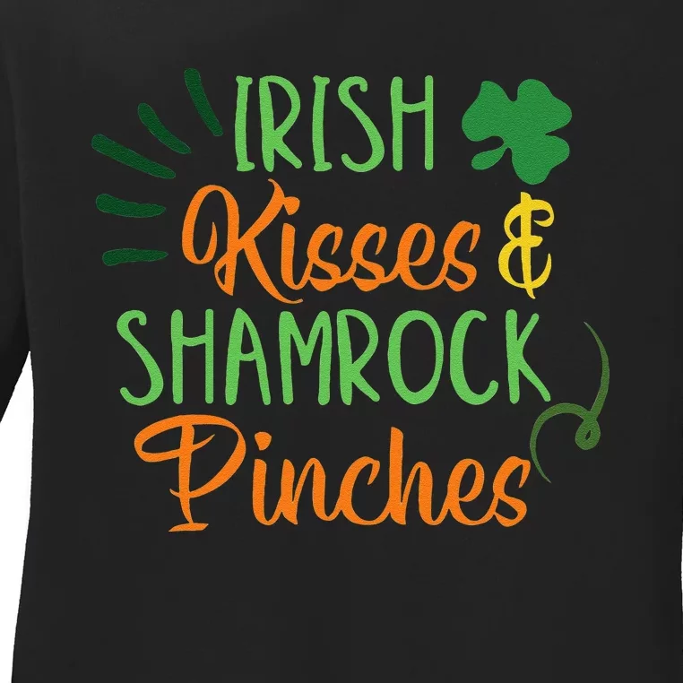 Irish Kisses Shamrock Pinches Saint Patrick's Day Paddys Day Ladies Long Sleeve Shirt