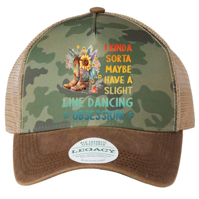 I Kinda Sorta Maybe Have A Slight Line Dancing Obsession Legacy Tie Dye Trucker Hat