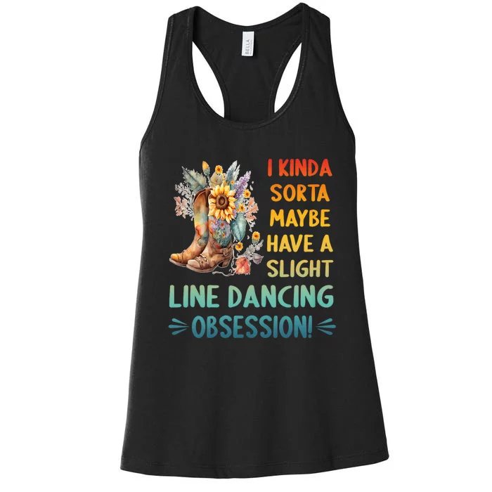 I Kinda Sorta Maybe Have A Slight Line Dancing Obsession Women's Racerback Tank