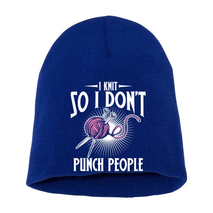 I Knit So I Don't Punch People Knitter Funny Knitting Gift Short Acrylic Beanie