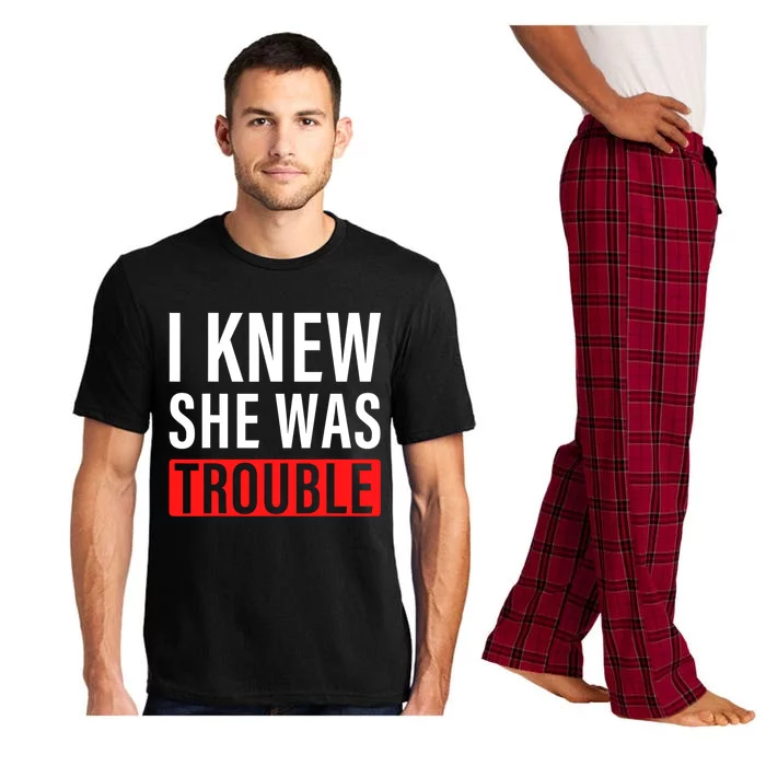 I Knew She Was Trouble Quote Pajama Set