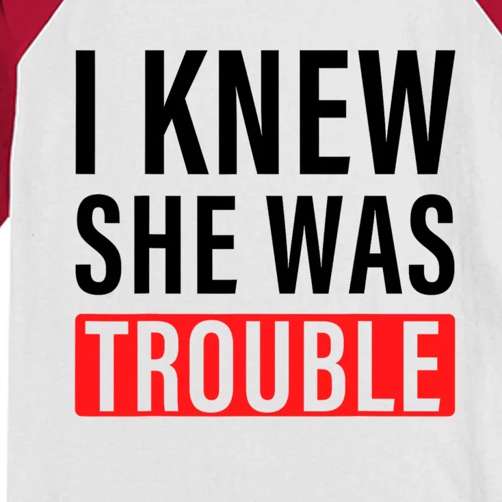 I Knew She Was Trouble Quote Kids Colorblock Raglan Jersey