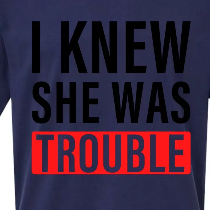 I Knew She Was Trouble Quote Sueded Cloud Jersey T-Shirt