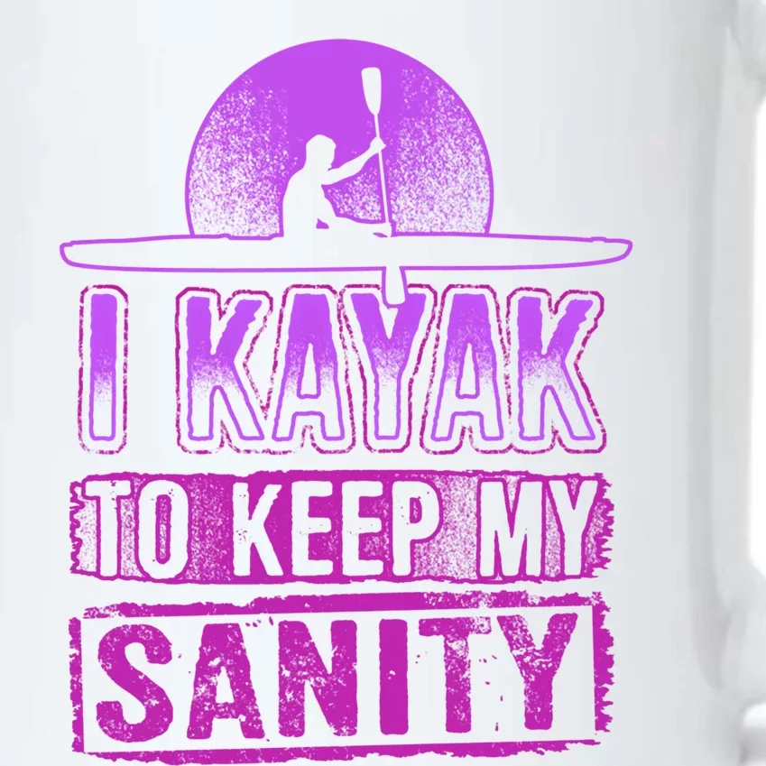 I Kayak To Keep My Sanity Funny Kayakers Kayaking Gift Black Color Changing Mug