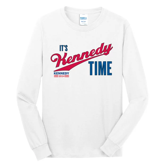 Its Kennedy Time RFK For President 2024 Tall Long Sleeve T-Shirt