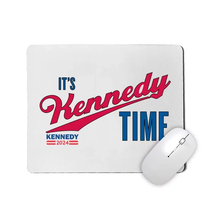 Its Kennedy Time RFK For President 2024 Mousepad