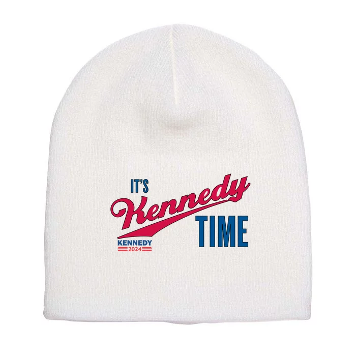 Its Kennedy Time RFK For President 2024 Short Acrylic Beanie