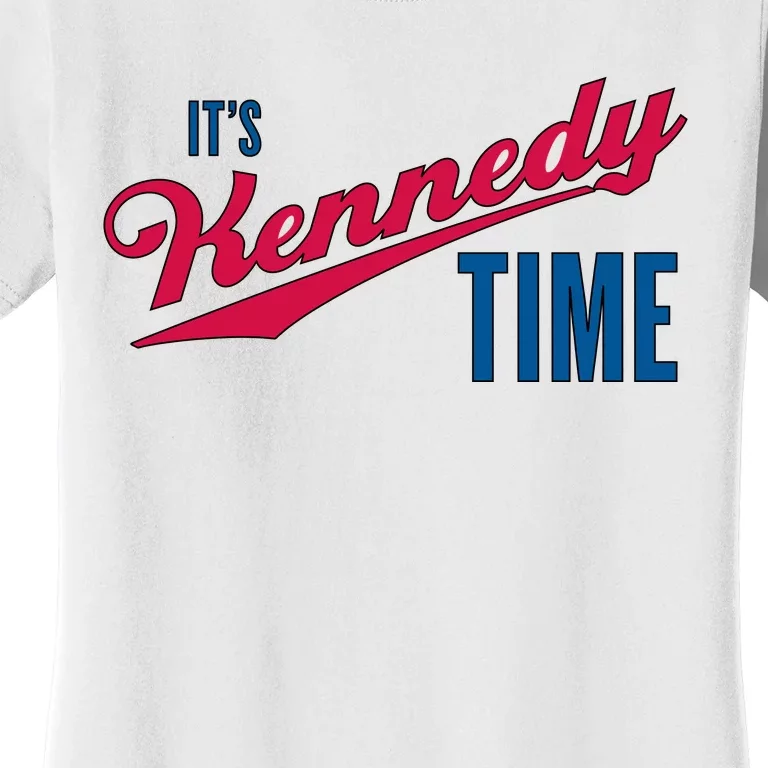 Its Kennedy Time RFK Jr. Women's T-Shirt