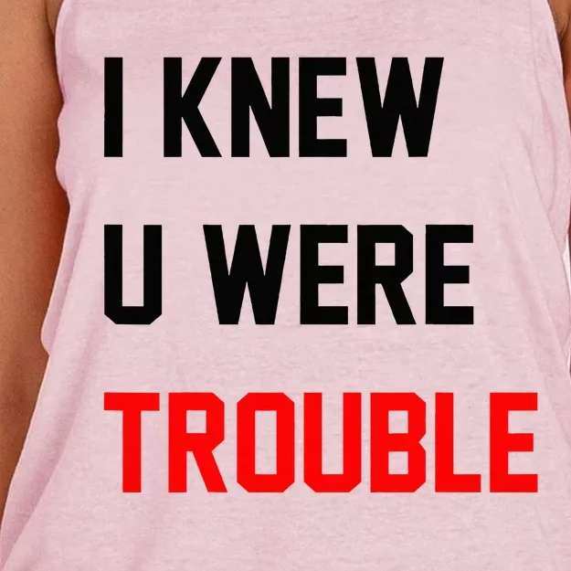 I Knew U Were Trouble Women's Knotted Racerback Tank