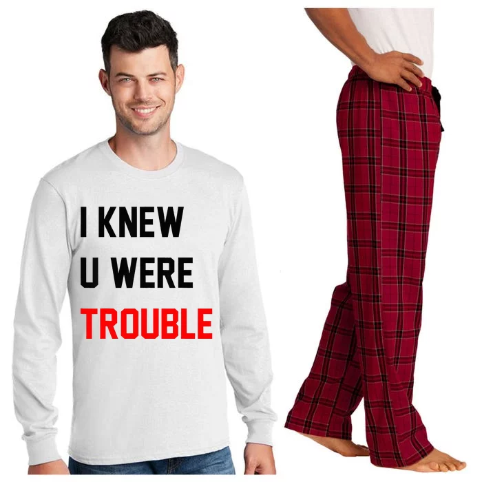 I Knew U Were Trouble Long Sleeve Pajama Set