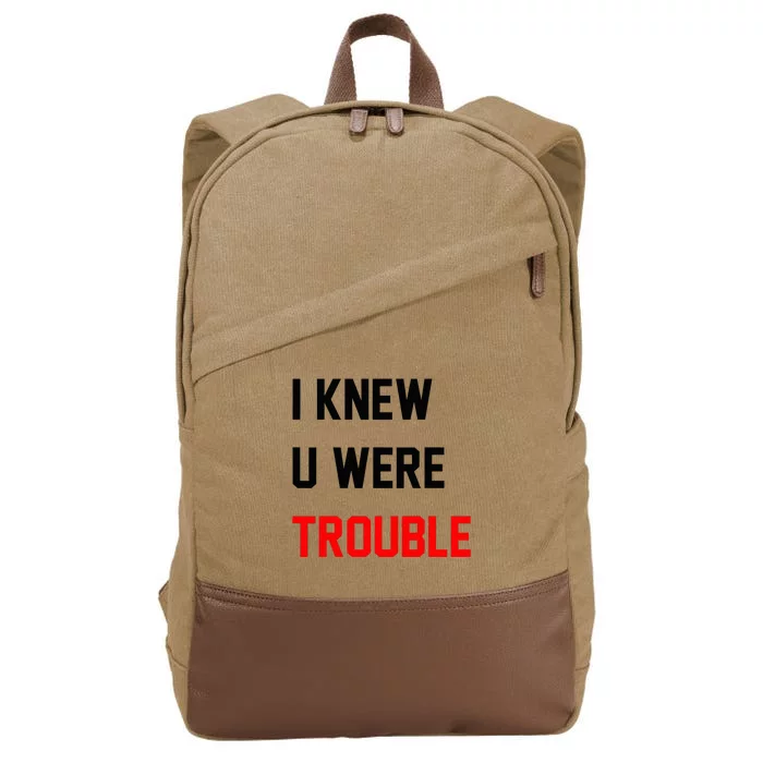 I Knew U Were Trouble Cotton Canvas Backpack