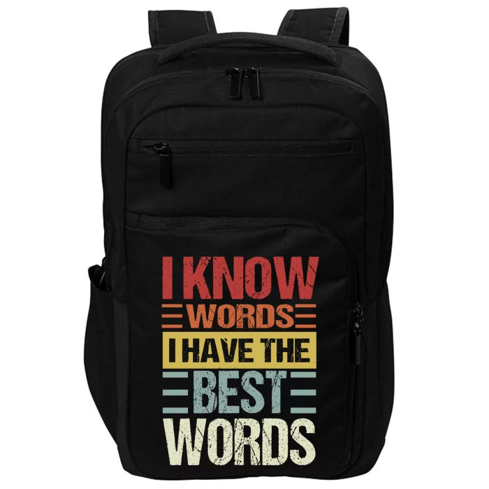 I Know Words I Have The Best Words Trump Quote Impact Tech Backpack