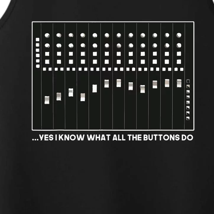 I Know What All The Buttons Do Audio Sound Engineer Performance Tank