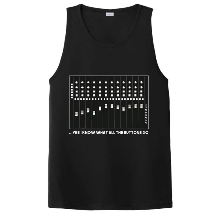 I Know What All The Buttons Do Audio Sound Engineer Performance Tank