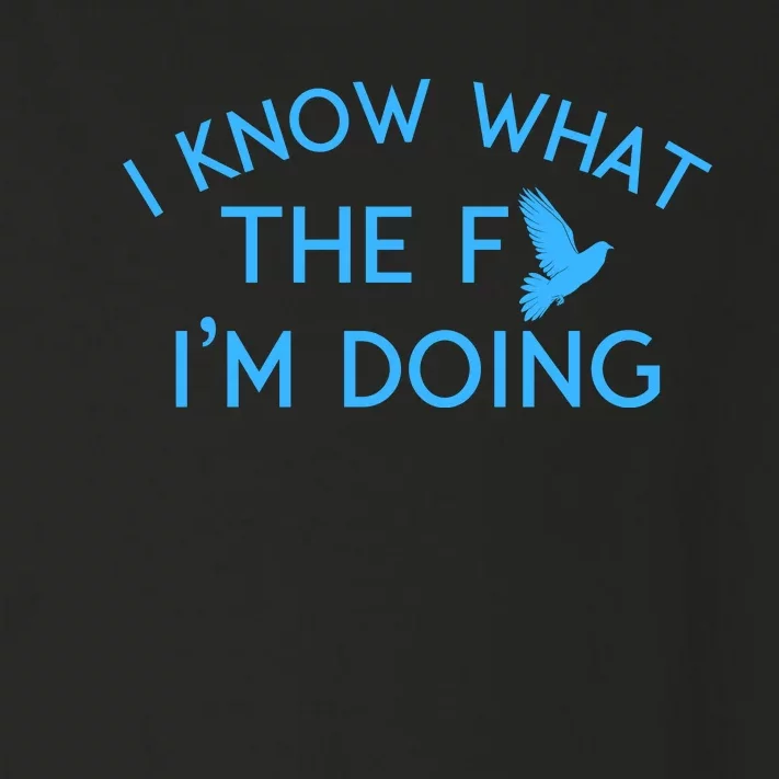 I Know What The Fuck I’M Doing Funny Toddler Long Sleeve Shirt