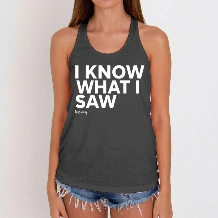 I Know What I Saw Women's Knotted Racerback Tank