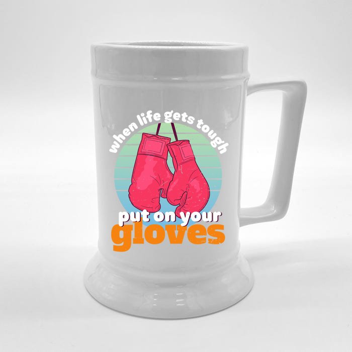 Inspirational Kickboxing When Life Get Tough Gym Motivation Meaningful Gift Front & Back Beer Stein