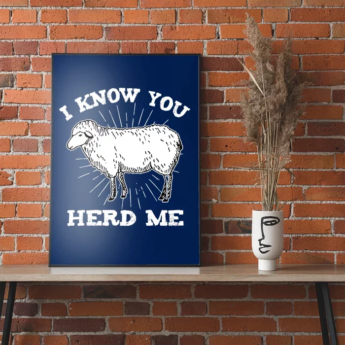 I Know You Herd Me Sheep Herder Farm Animal Shepherd Poster