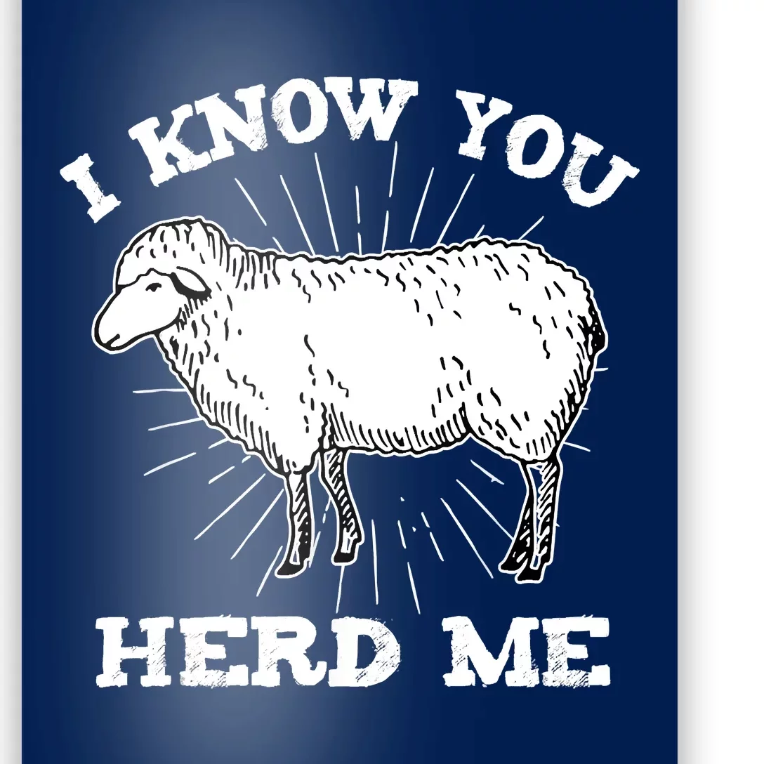 I Know You Herd Me Sheep Herder Farm Animal Shepherd Poster